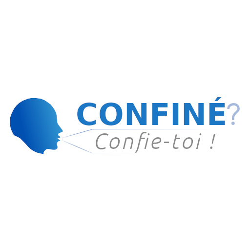 Confiné ? Confie-toi ! Confiné ? Confie-toi !